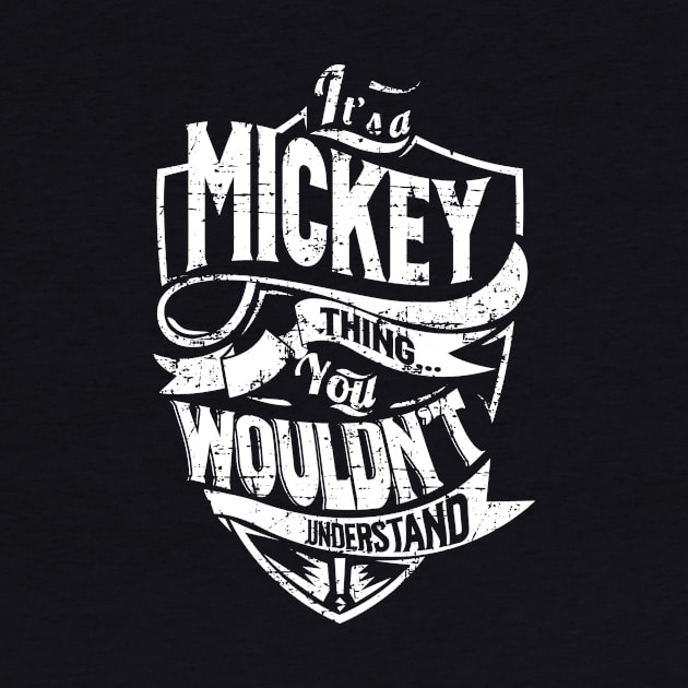 Its MICKEY Thing You Wouldnt Understand by MiLLin